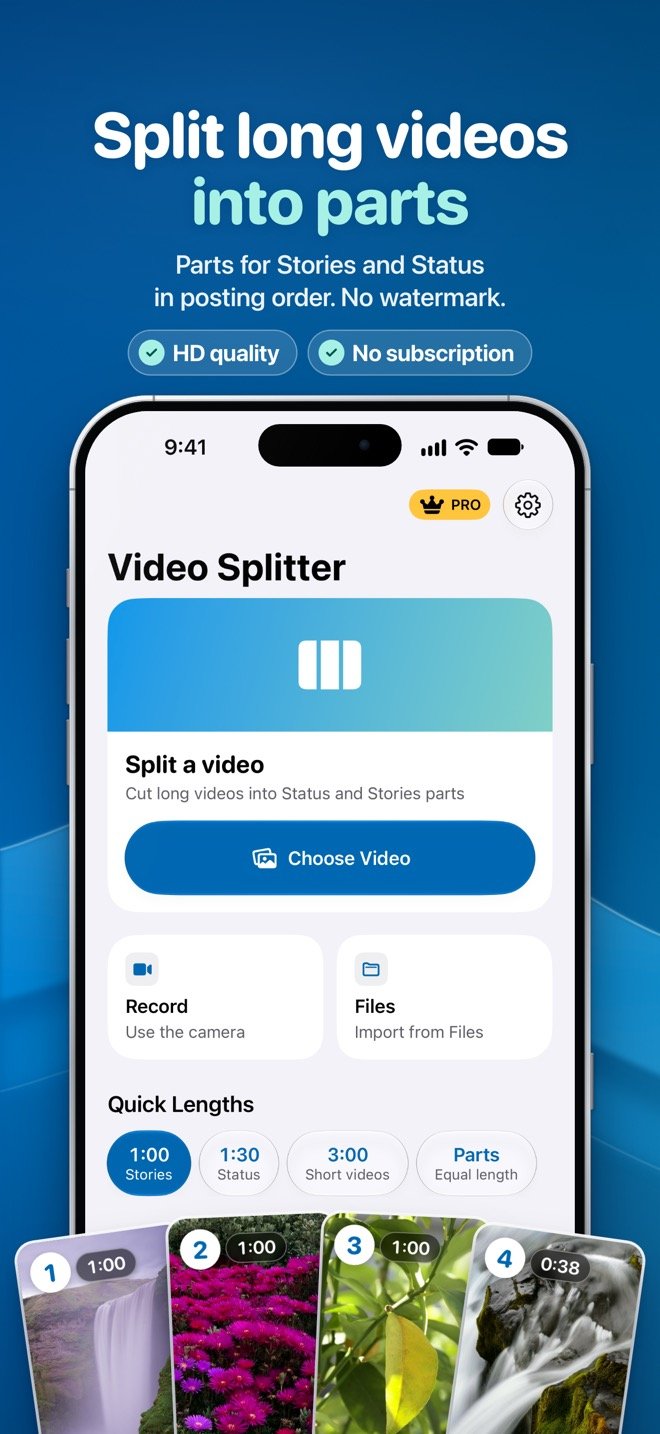 Video Splitter home screen with Choose Video, Record, Files and quick lengths: 1:00 Stories, 1:30 Status, 3:00 Short videos and equal Parts