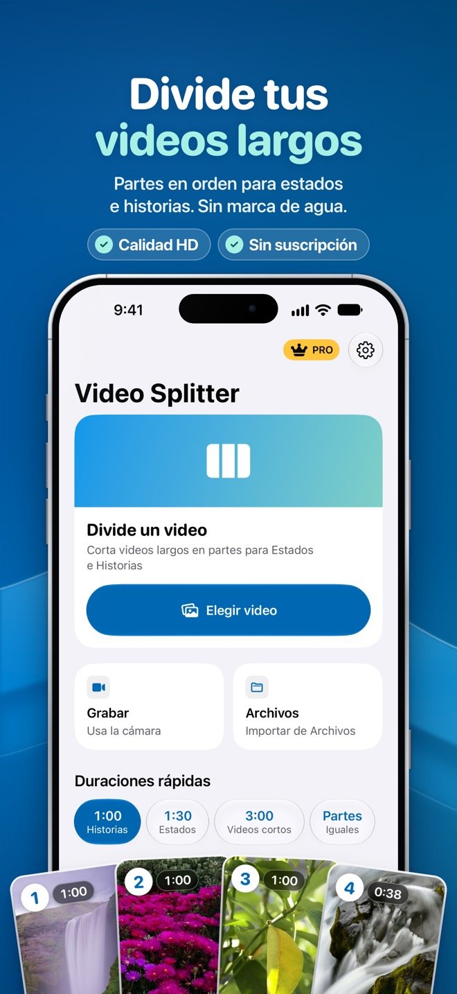 Pantalla de inicio de Video Splitter con Elegir video, Grabar, Archivos y duraciones rápidas: 1:00 Historias, 1:30 Estados, 3:00 Videos cortos y Partes iguales